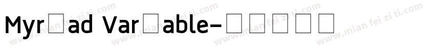 Myrⅰad Varⅰable字体转换
